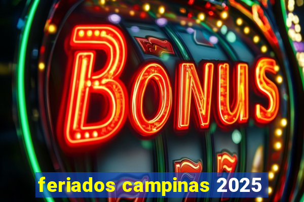 feriados campinas 2025